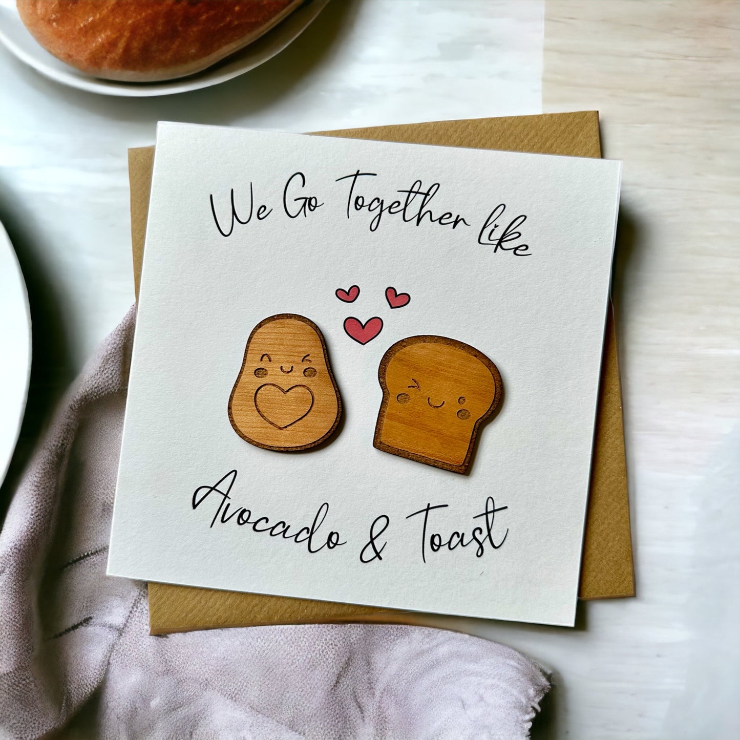 We Go Together Like Avocado & Toast Card