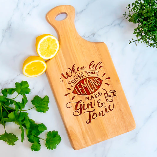 Gin and Tonic Paddle Chopping Board Gift, When Life Gives you Lemons Make Gin and Tonic